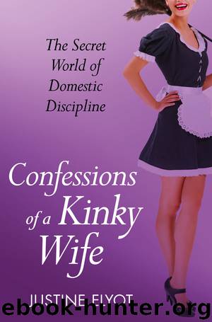 Confessions of a Kinky Wife by Justine Elyot