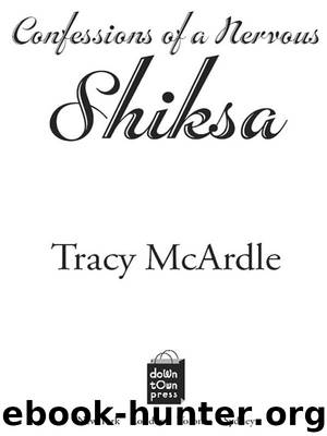Confessions of a Nervous Shiksa by Tracy McArdle