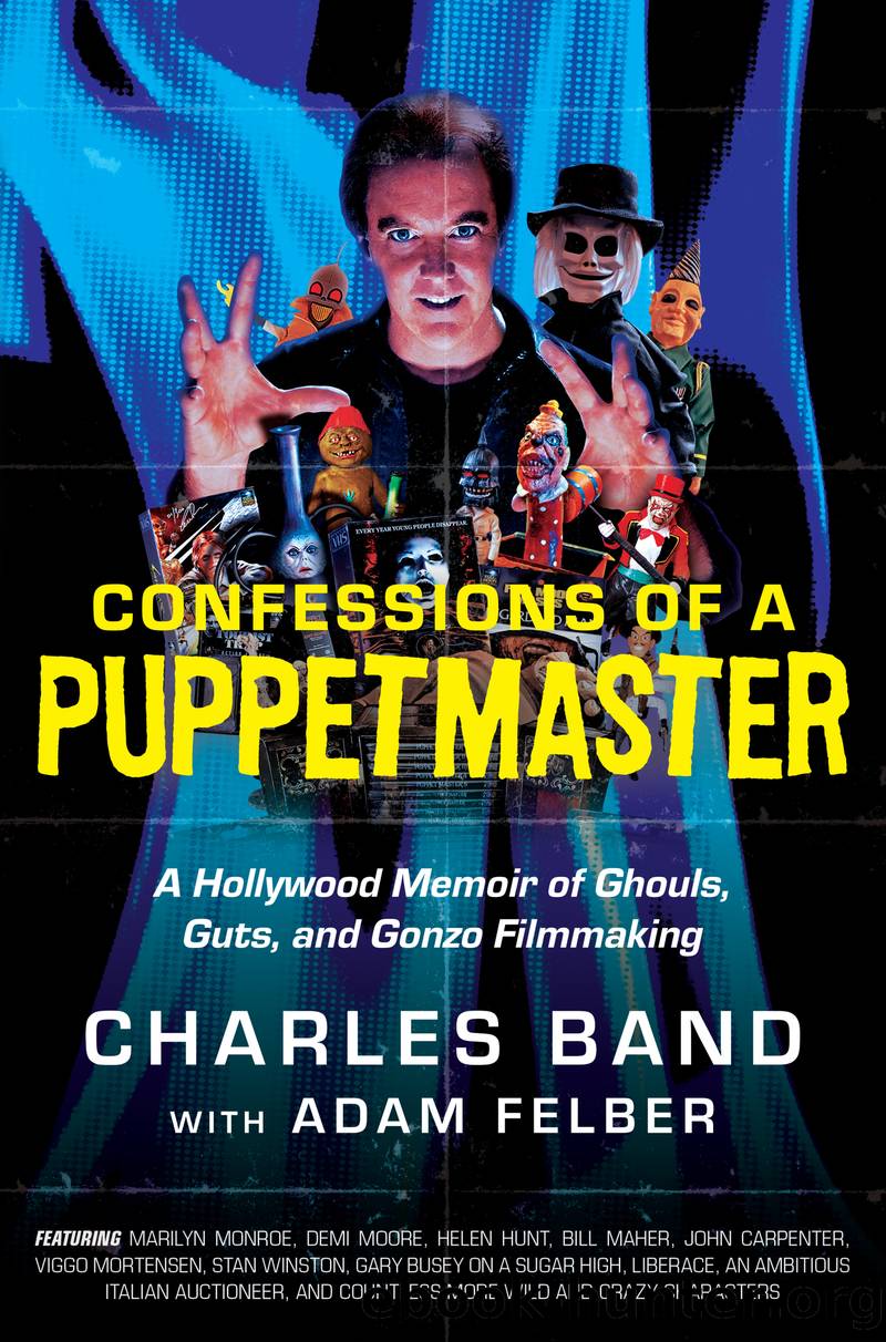 Confessions of a Puppetmaster by Charles Band