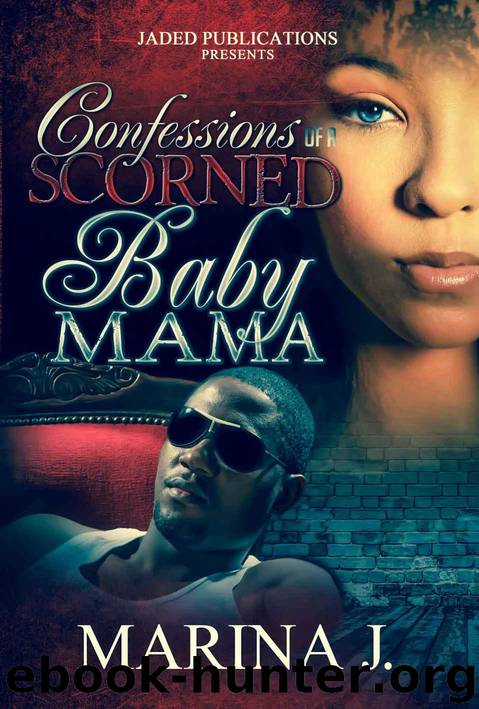 Confessions of a Scorned Baby Mama