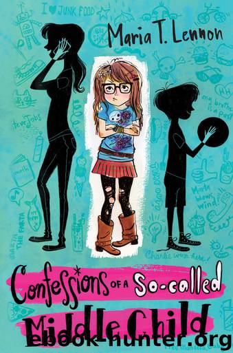 Confessions of a So-called Middle Child by Maria T. Lennon