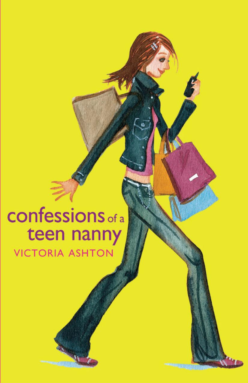 Confessions of a Teen Nanny by Victoria Ashton