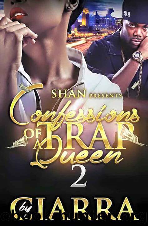 Confessions of a Trap Queen 2 by Ciarra