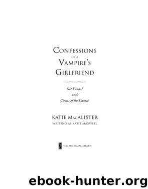 Confessions of a Vampire's Girlfriend by Katie Maxwell