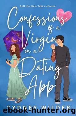 Confessions of a Virgin on a Dating App: A Geeky Romance about Sexual Dysfunction by Sydney Wilder