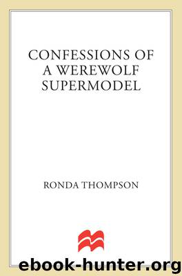 Confessions of a Werewolf Supermodel by Ronda Thompson