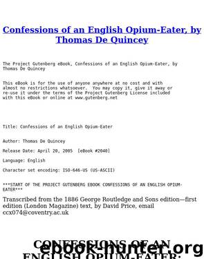 Confessions of an English Opium-Eater by Thomas De Quincey