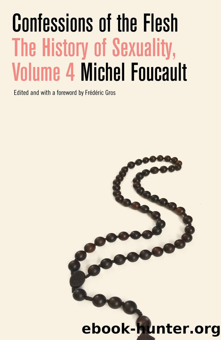 Confessions of the Flesh by Michel Foucault