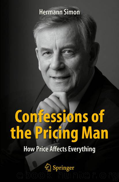 Confessions of the Pricing Man: How Price Affects Everything by Hermann Simon