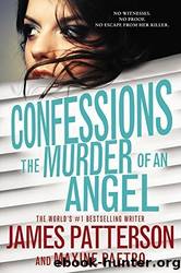 Confessions: The Murder of an Angel by Patterson, James, Paetro, Maxine (October 26, 2015) Audio CD by Patterson James