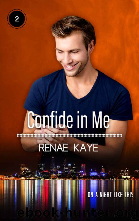 Confide in Me by Kaye Renae