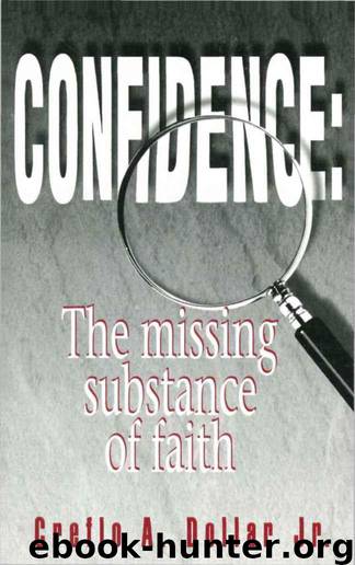 Confidence - The Missing Substance of Faith by Creflo Dollar