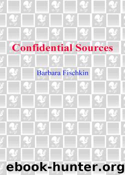 Confidential Sources by Barbara Fischkin
