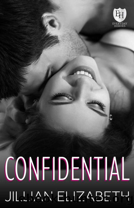 Confidential: An Everyday Heroes World Novel by Elizabeth Jillian & Worlds KB