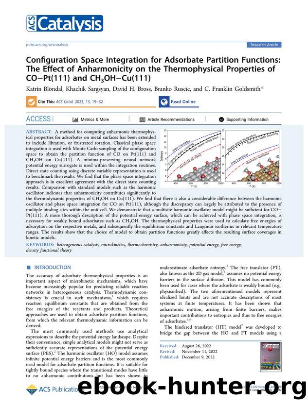 Configuration Space Integration for Adsorbate Partition Functions: The Effect of Anharmonicity on the Thermophysical Properties of COâPt(111) and CH3OHâCu(111) by Katrín Blöndal Khachik Sargsyan David H. Bross Branko Ruscic and C. Franklin Goldsmith