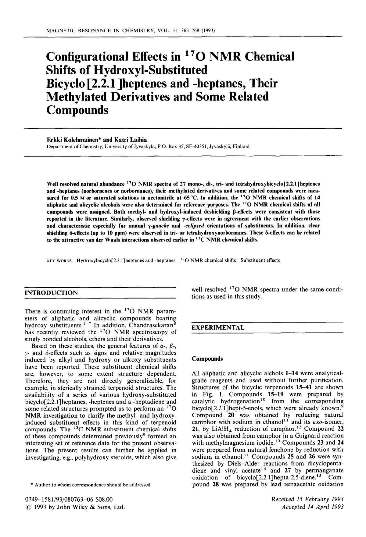 Configurational effects in 17O NMR chemical shifts of hydroxyl-substituted, bicyclo [2.2.1]heptenes and -heptanes, their methylated derivatives and some related compounds by Unknown