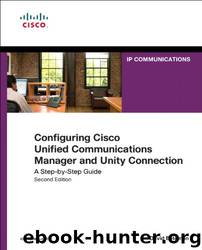 Configuring Cisco Unified Communications Manager and Unity Connection (Pioneer Panel's Library) by David Bateman
