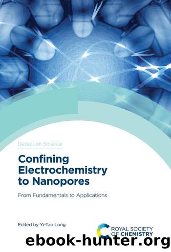 Confining Electrochemistry to Nanopores by Yi-Tao Long;