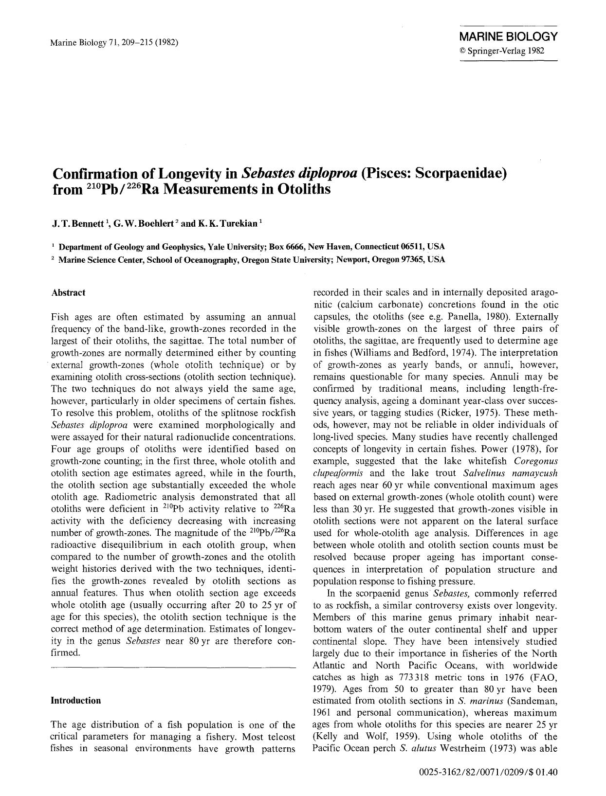 Confirmation of longevity in <Emphasis Type="Italic">Sebastes diploproa<Emphasis> (Pisces: Scorpaenidae) from <Superscript>210<Superscript>Pb<Superscript>226<Superscript>Ra measurements in otoliths by Unknown