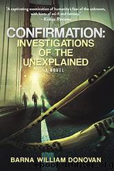 Confirmation_Investigations of the Unexplained by Barna Donovan