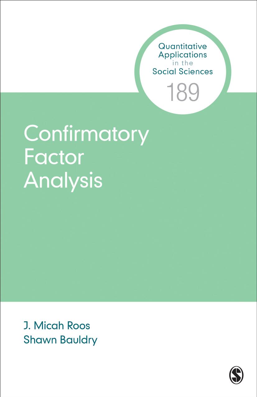 Confirmatory Factor Analysis by J. Micah Roos; Shawn Bauldry