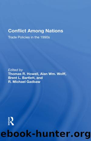 Conflict Among Nations: Trade Policies in the 1990s by Thomas R Howell