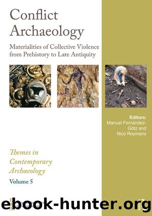 Conflict Archaeology by Manuel Fernández-Götz & Nico Roymans