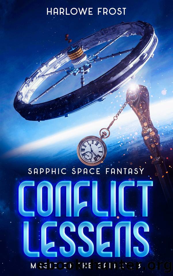 Conflict Lessens: Sapphic Space Fantasy (Magic Of The Galaxy Book 3) by Harlowe Frost
