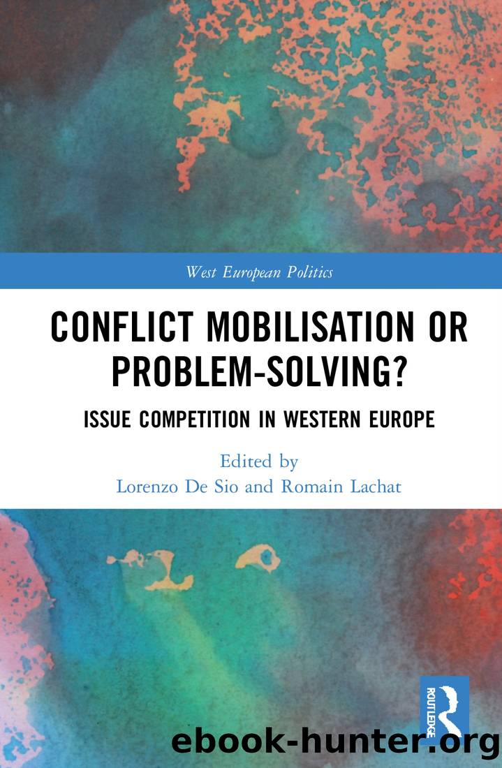 Conflict Mobilisation or Problem-Solving?: Issue Competition in Western Europe by Lorenzo de Sio & Romain Lachat