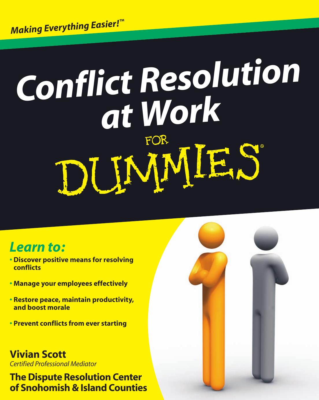Conflict Resolution at Work FOR Dummies by Vivian Scott