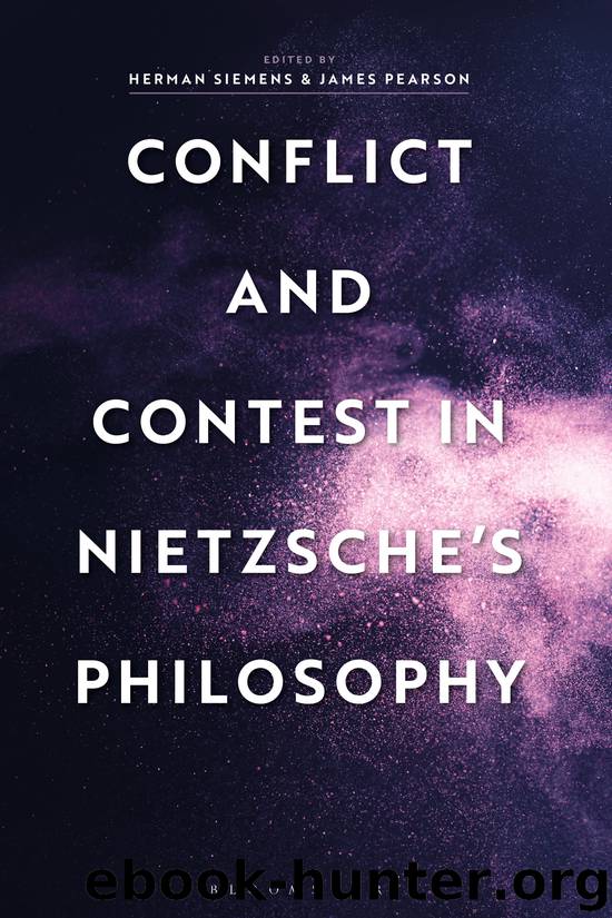Conflict and Contest in Nietzsche's Philosophy by Herman Siemens James Pearson