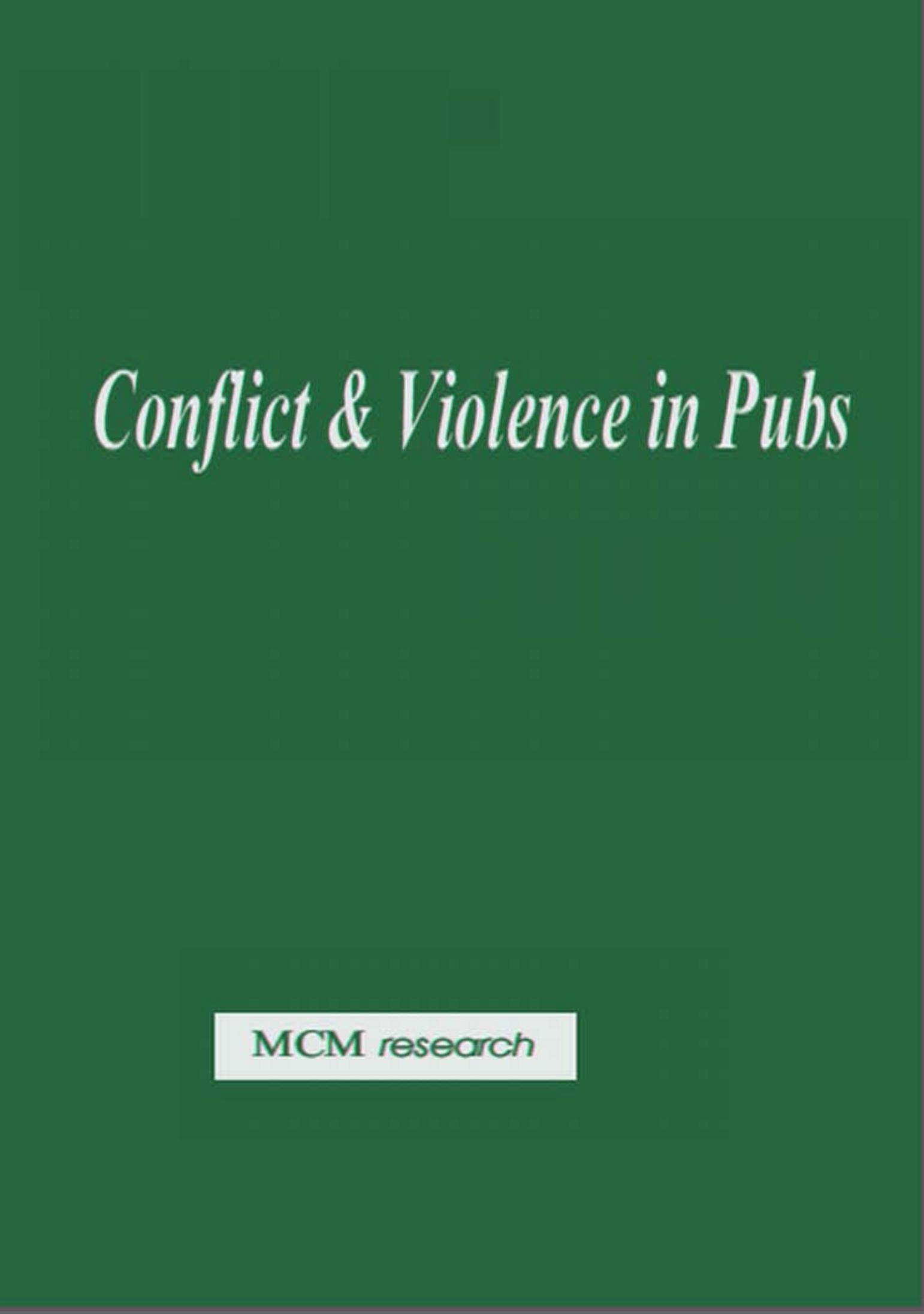 Conflict and Violence in Pubs and Pubs Design Issues by Peter Marsh
