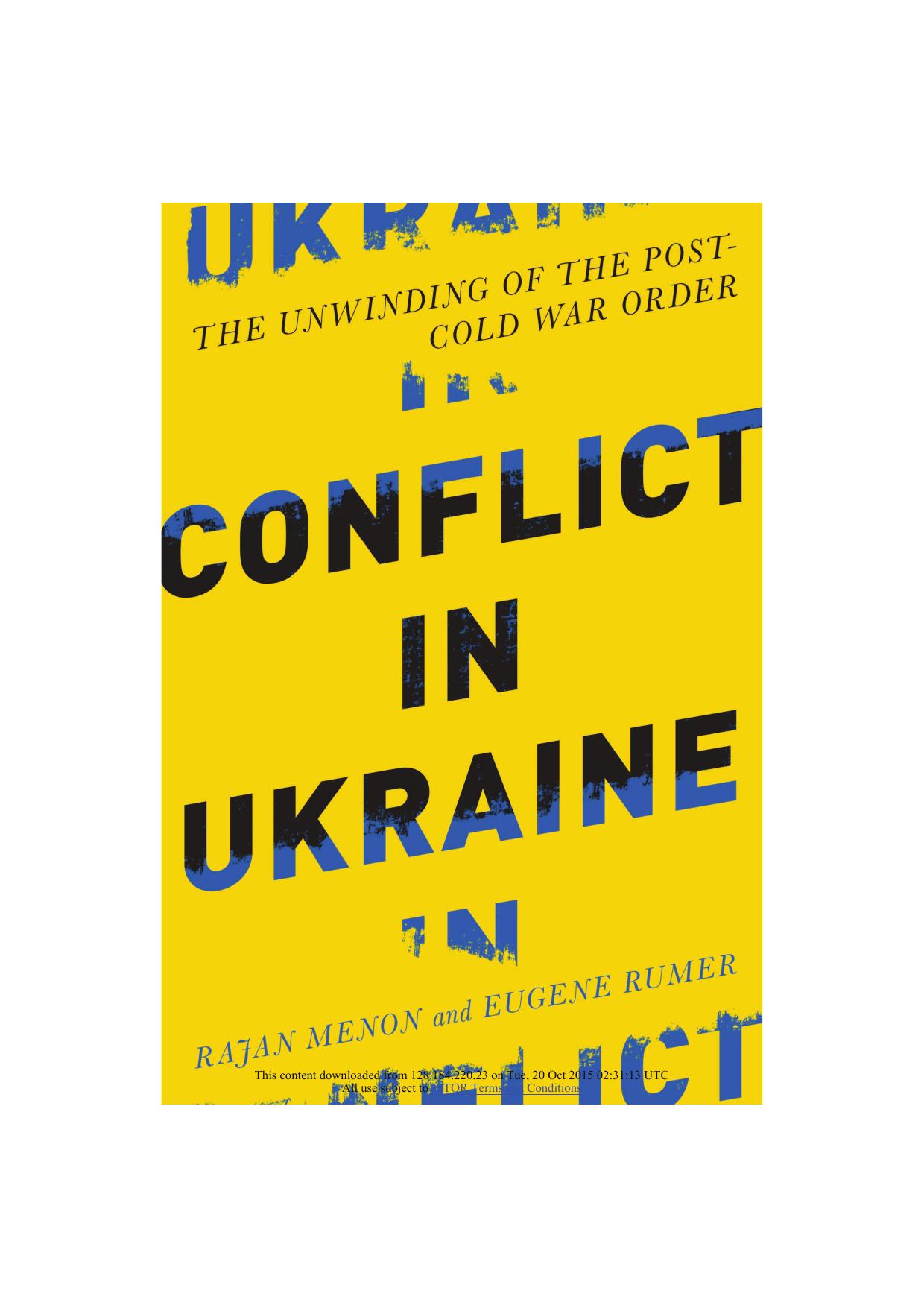 Conflict in Ukraine: The Unwinding of the Post--Cold War Order by Rajan Menon & Eugene B. Rumer