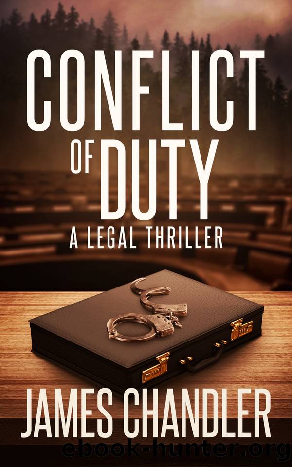 Conflict of Duty: A Legal Thriller (Sam Johnstone Book 6) by James Chandler
