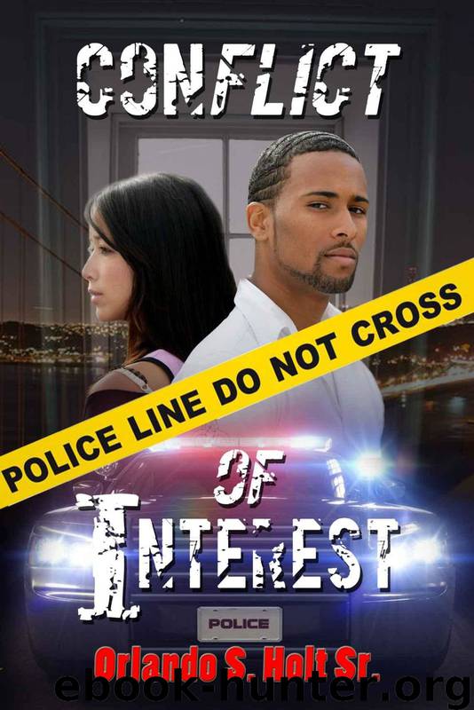 Conflict of Interest (Loyalty or Love): Loyalty or Love by Orlando S Holt Sr