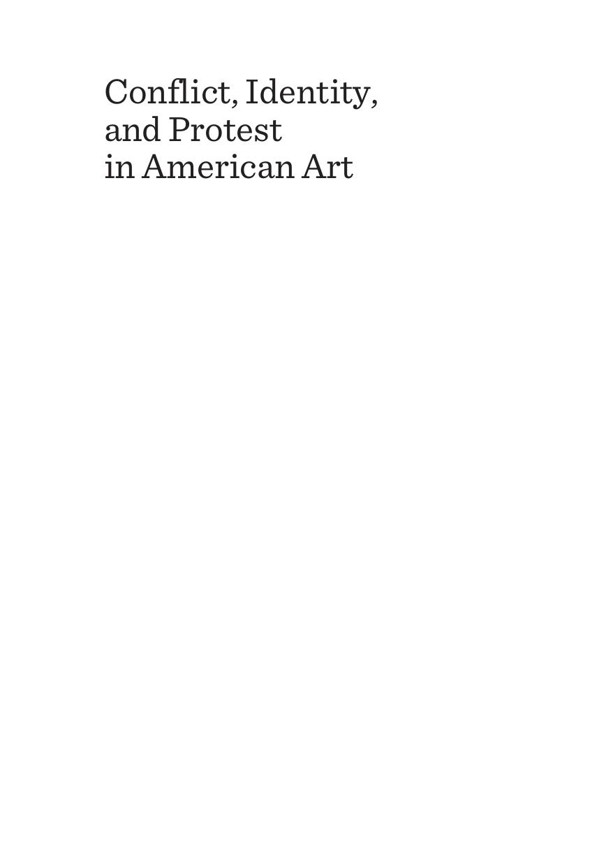 Conflict, Identity, and Protest in American Art by Makeda Best; Miguel de Baca