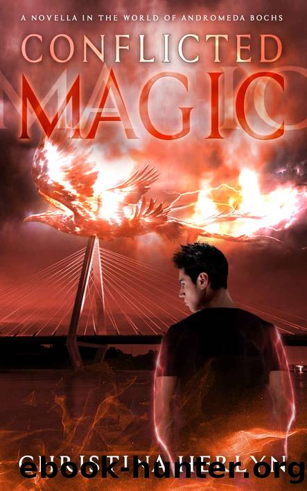 Conflicted Magic: A Novella in the World of Andromeda Bochs by Christina Herlyn