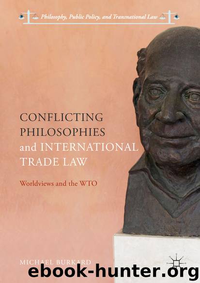 Conflicting Philosophies and International Trade Law by Michael Burkard
