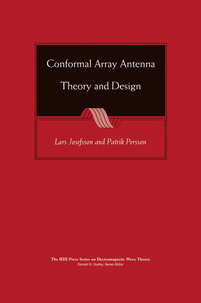 Conformal Array Antenna Theory and Design by Lars Josefsson & Patrik Persson