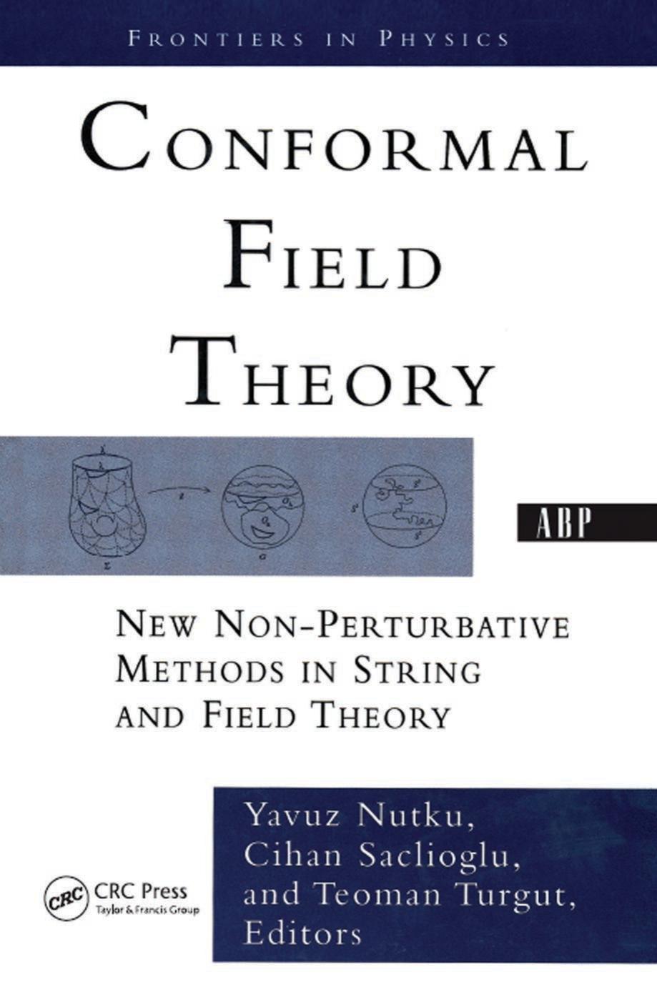 Conformal Field Theory by Yavuz Nutku