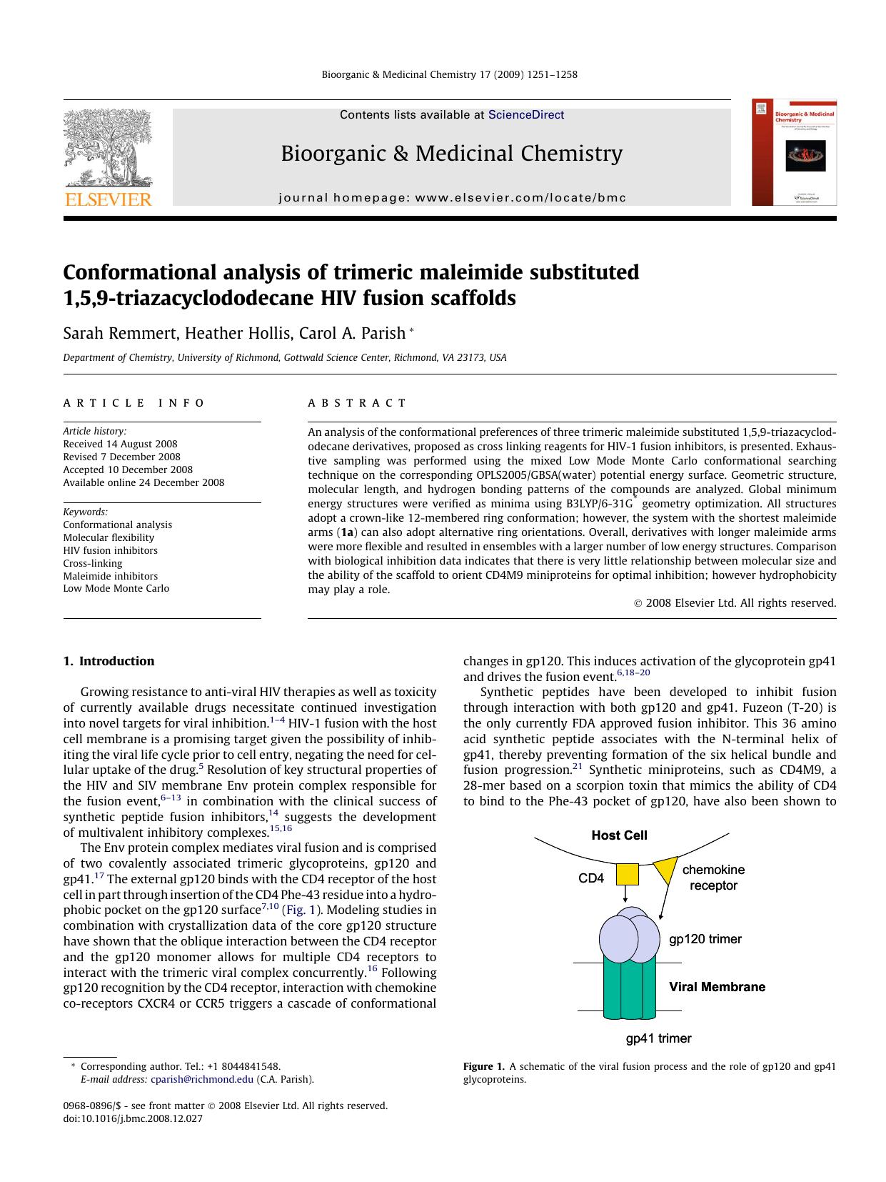 Conformational analysis of trimeric maleimide substituted 1,5,9-triazacyclododecane HIV fusion scaffolds by Sarah Remmert; Heather Hollis; Carol A. Parish