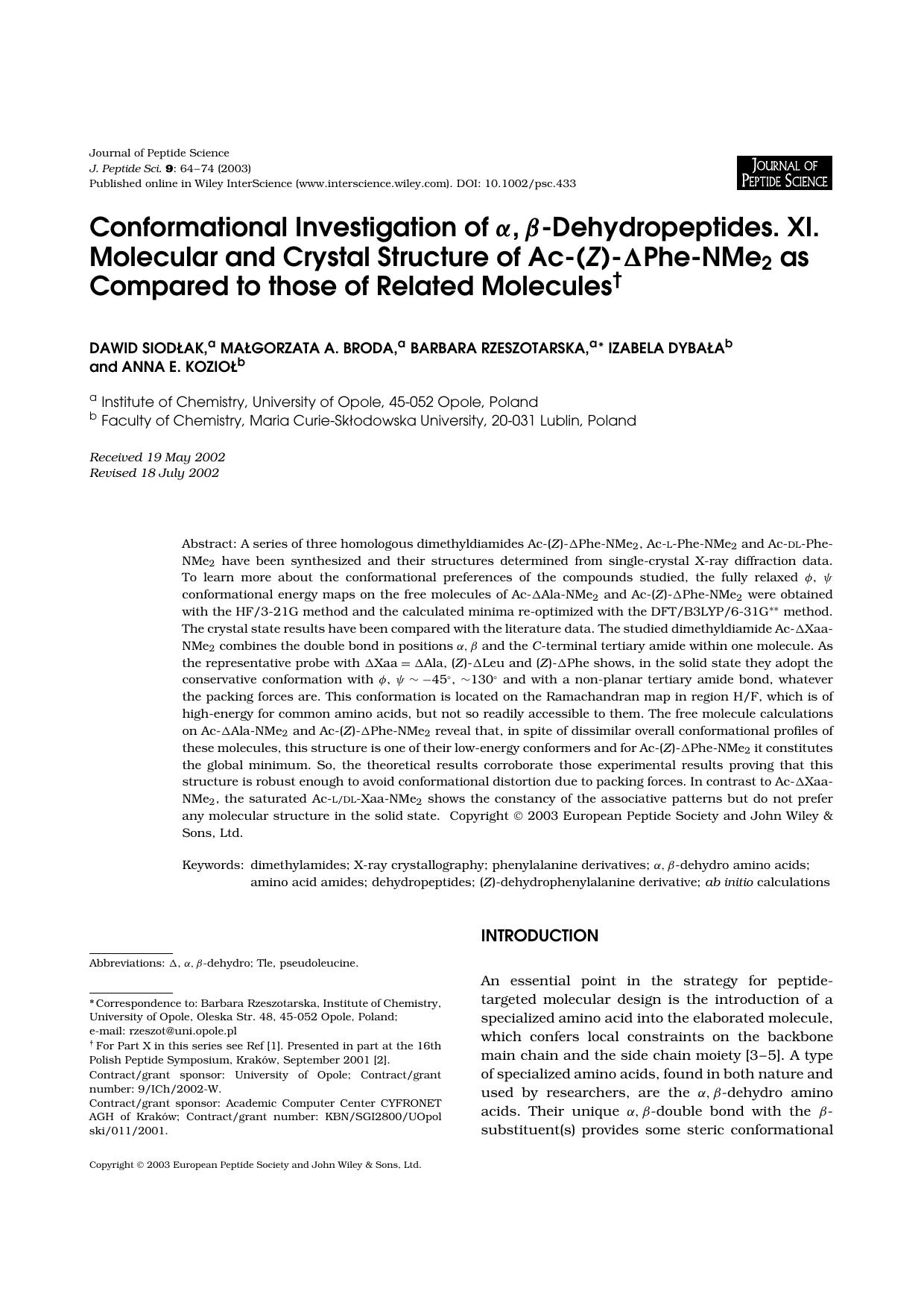 Conformational investigation of [alpha], [beta]-dehydropeptides. XI. Molecular and crystal structure of Ac-(Z)-[Delta]Phe-NMe2 as compared to those of related molecules by Unknown