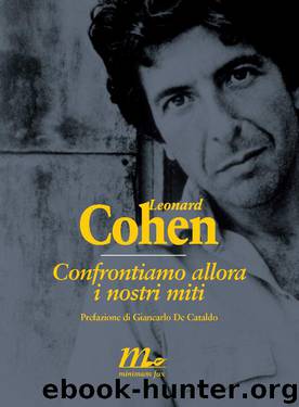 Confrontiamo allora i nostri miti (Italian Edition) by Leonard Cohen