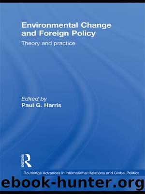 Confronting Environmental Change in East and Southeast Asia: Eco-Politics, Foreign Policy and Sustainable Development by Paul G. Harris