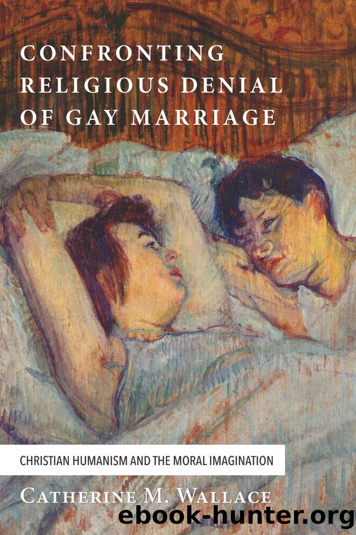 Confronting Religious Denial of Gay Marriage by Wallace Catherine M.;