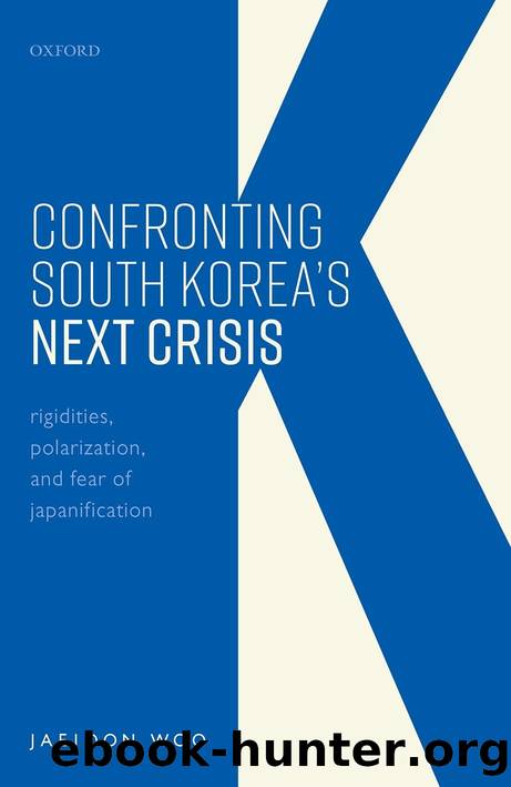 Confronting South Korea's Next Crisis by Jaejoon Woo