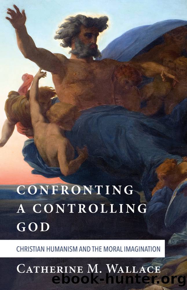 Confronting a Controlling God by Wallace Catherine M.;