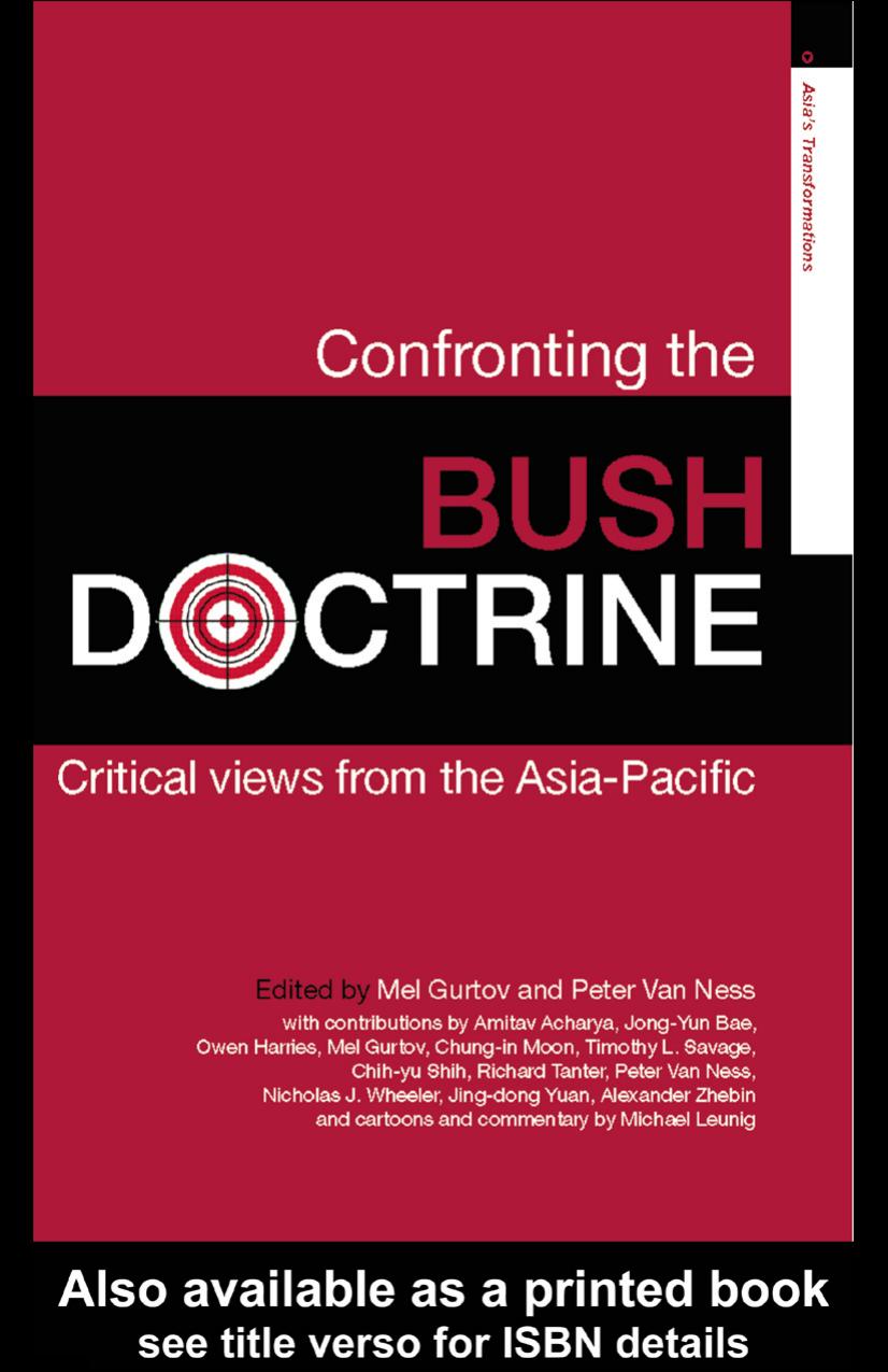 Confronting the Bush Doctrine: Critical Views from the Asia-Pacific (Asia's Transformations) by Peter Van Ness