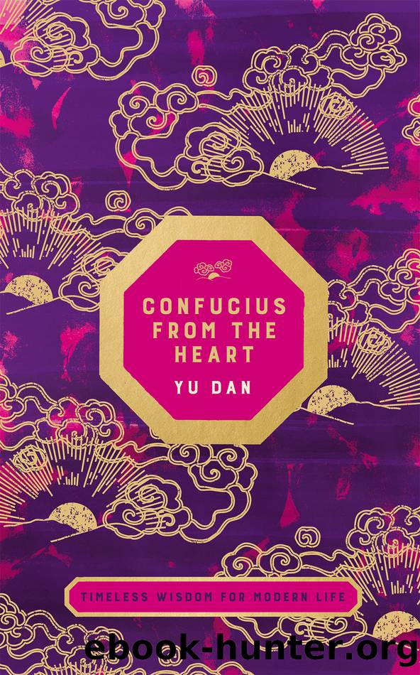 Confucius from the Heart by Yu Dan & Hafsah Faizal