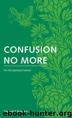 Confusion No More by Ramesh S. Balsekar